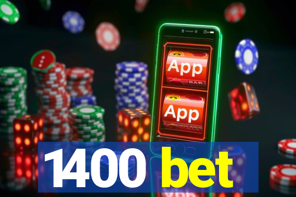 1400 bet